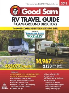 2013 Good Sam RV Travel Guide & Campground Directory - 1st edition
