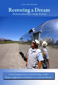 ‘Restoring a Dream’ & ‘Vintage Airstream Podcast’ by Tim Shephard